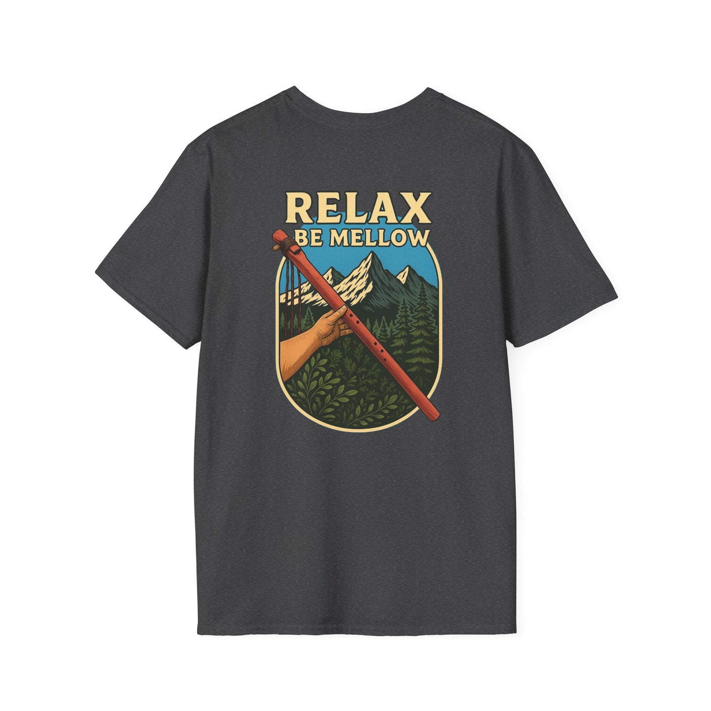 Mellow Mountain Flutes | Relax Be Mellow | Soft Style T-Shirt