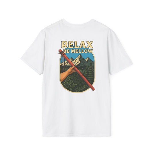 Mellow Mountain Flutes | Relax Be Mellow | Soft Style T-Shirt